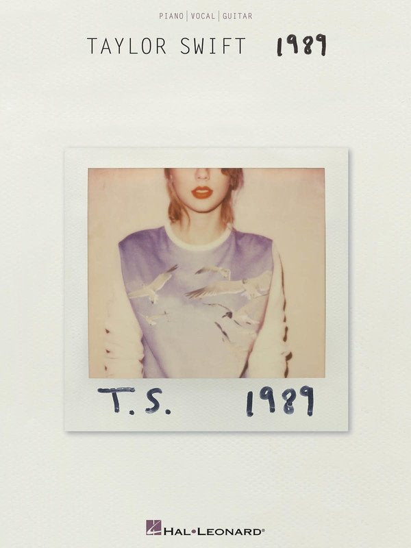 Taylor Swift: 1989 — Piano/Vocal/Guitar (Hal Leonard)