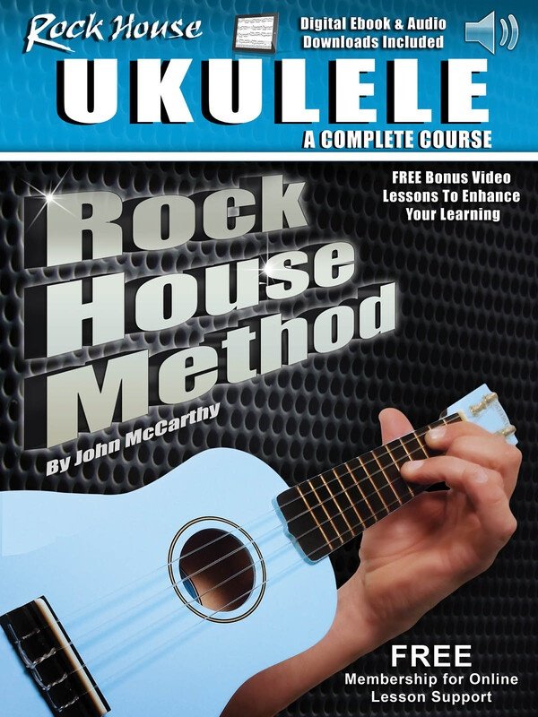 Rock House Ukulele Complete Course — Book/Online Audio (Rock House)