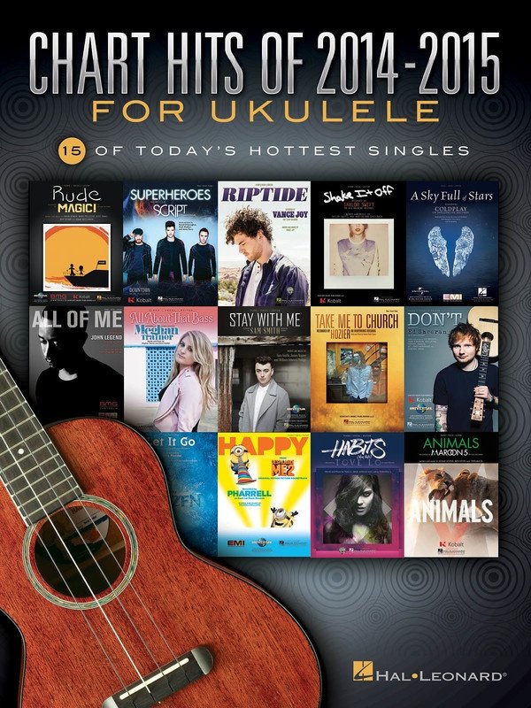 Chart Hits of 2014–2015 for Ukulele — Melody Line, Lyrics & Chords (Hal Leonard)