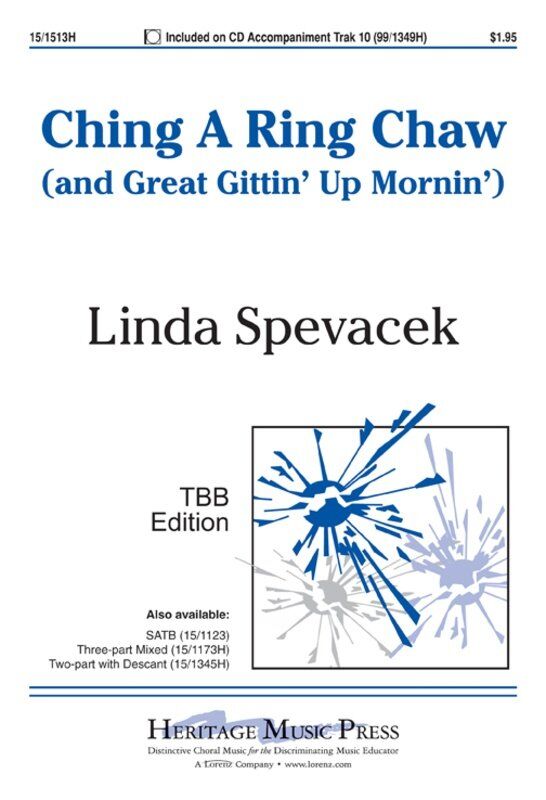 Ching A Ring Chaw / Great Gittin' Up Mornin Choral Arrangement by Linda Spevacek
