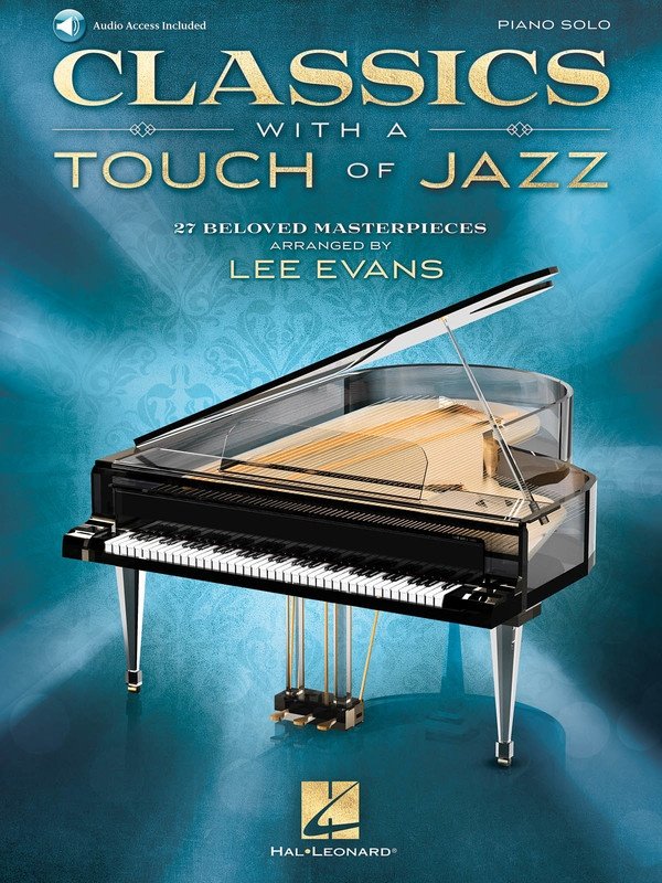 Classics with a Touch of Jazz Piano Solo Book 88 Pages by Hal Leonard
