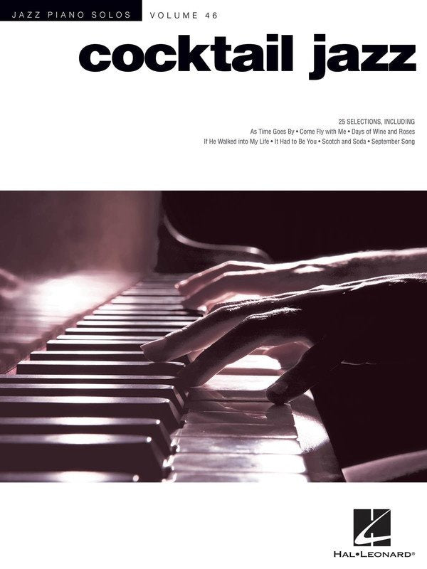 Cocktail Jazz — Jazz Piano Solos Vol. 46, Piano Solo (Jazz Piano Solos Series, Hal Leonard)