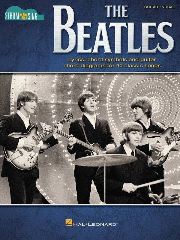 The Beatles — Strum & Sing Guitar, Lyrics & Chords (Hal Leonard)
