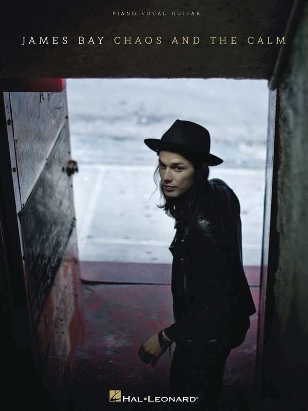 James Bay: Chaos and the Calm — Piano/Vocal/Guitar Songbook (Hal Leonard)