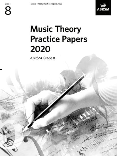 ABRSM Music Theory Practice Papers 2020 Grade 8 with Answers - 9781786014344