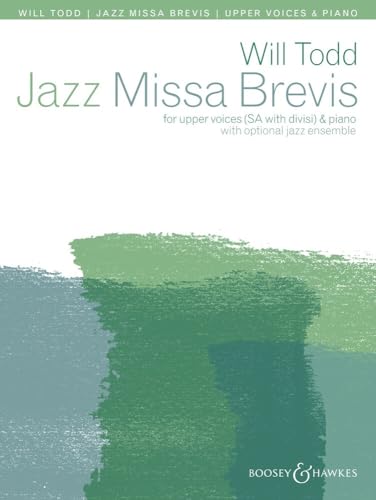 Will Todd: Jazz Missa Brevis — SSAA/Piano, Choral Score (Boosey & Hawkes)