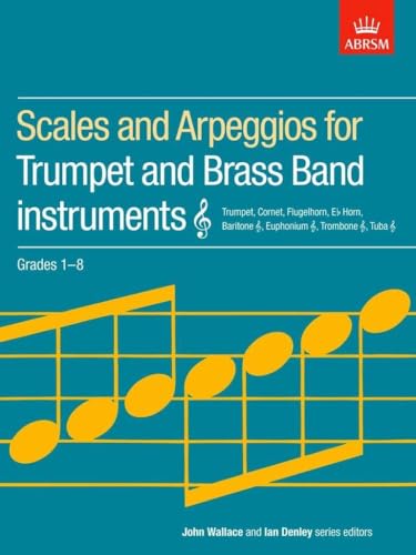 ABRSM Trumpet Scales and Arpeggios for Grades 1-8