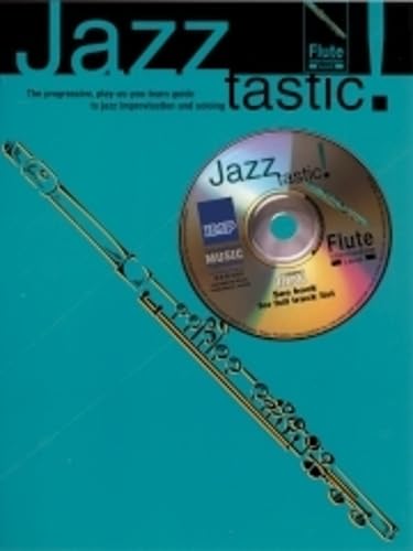 Jazztastic! Intermediate Level — Flute & CD (Faber Music)