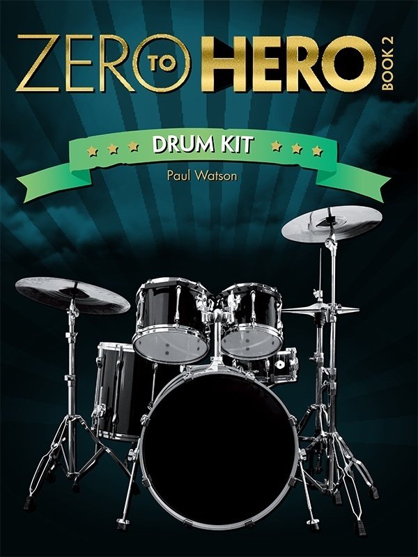 Zero to Hero Drum Kit, Book Two (Sasha Music Publishing)
