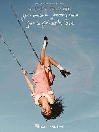 Olivia Rodrigo - You Seem Pretty Sad For A Girl So In Love P (Hal Leonard)