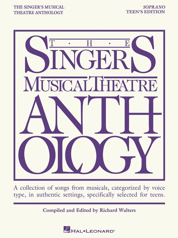 Singer's Musical Theatre Anthology: Teens — Soprano (Hal Leonard)