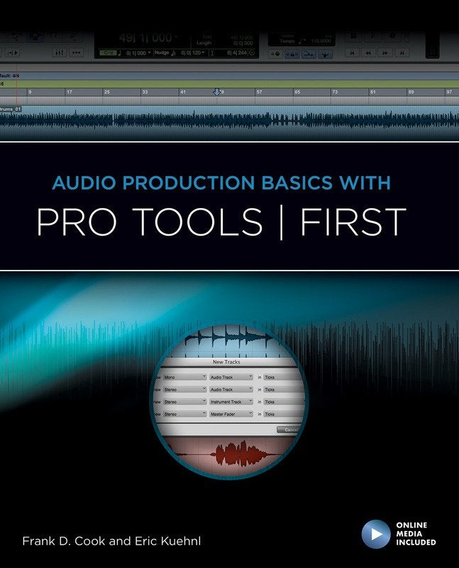 Audio Production Basics with Pro Tools First (Hal Leonard) — Music Pro Guide