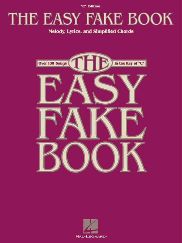 Easy Fake Book in the Key of C — Piano/Keyboard (Hal Leonard)