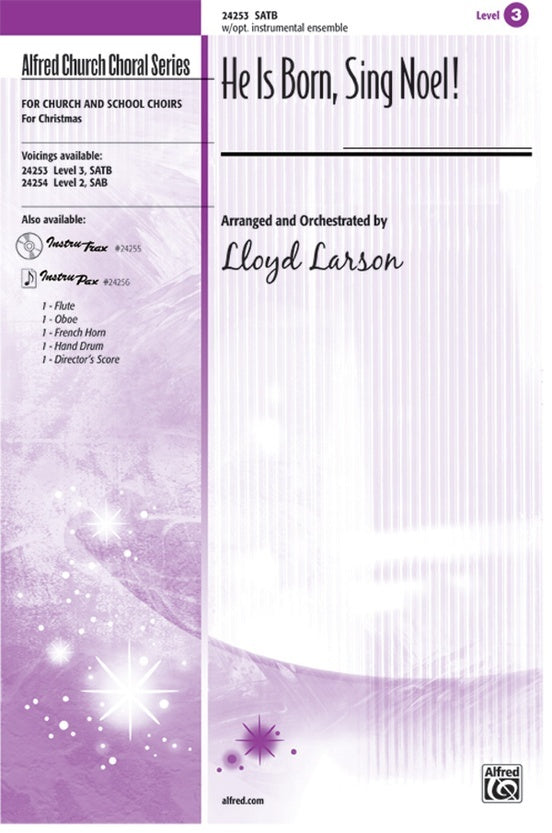He Is Born Sing Noel SATB Arr Larson