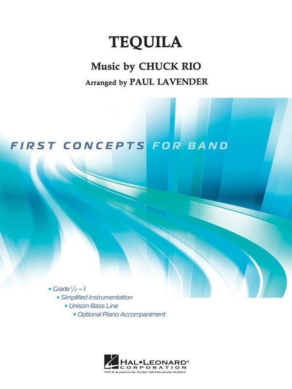 Tequila — Concert Band Grade 1, Score & Parts (Hal Leonard First Concepts Concert Band)
