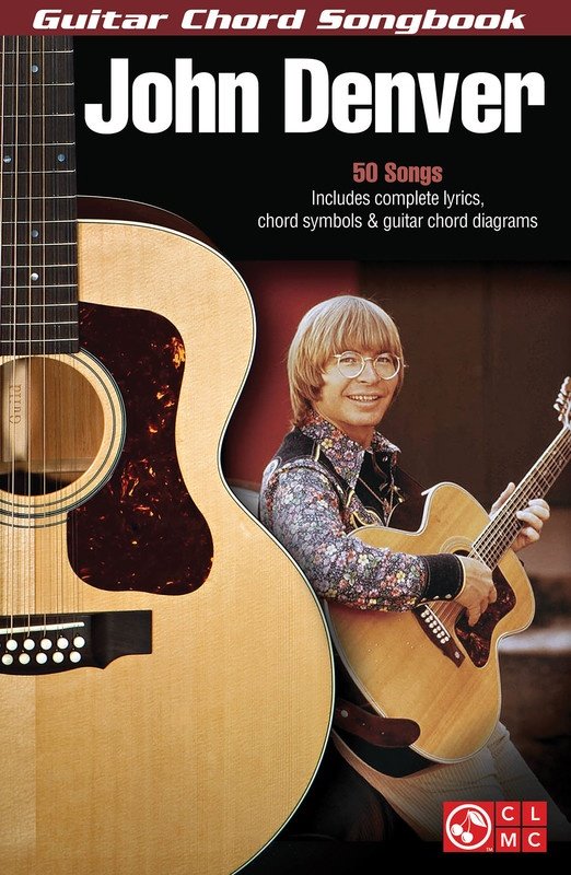 John Denver — Guitar Chord Songbook, Melody Line, Lyrics & Chords (Cherry Lane Music)