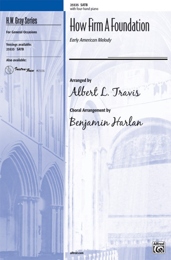 How Firm A Foundation SATB Arr Travis