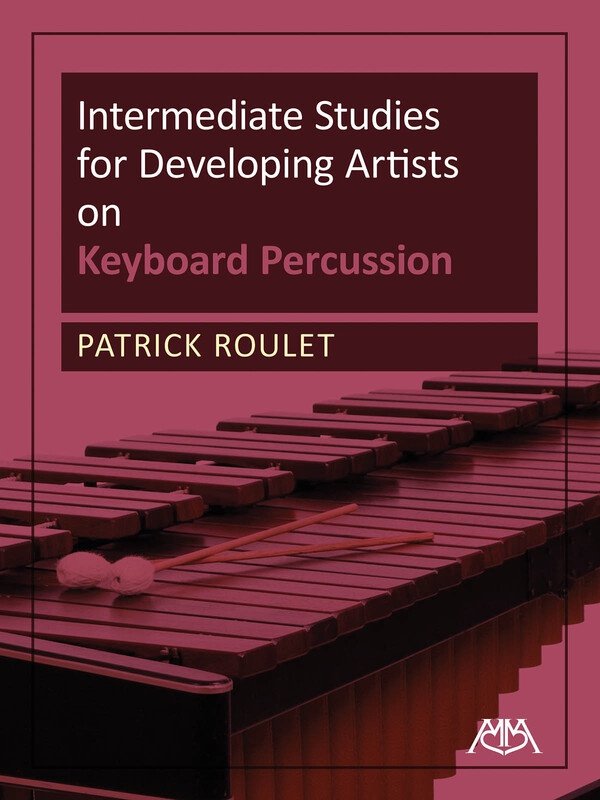 Patrick Roulet: Intermediate Studies for Developing Artists — Keyboard Percussion (Meredith Music)