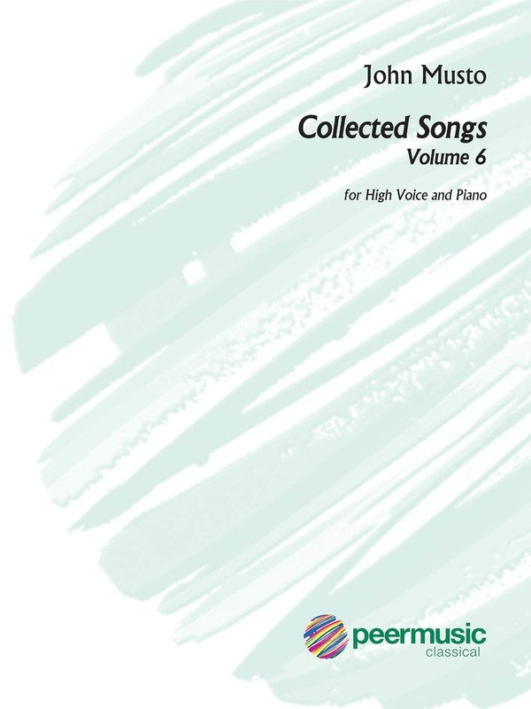 Musto - Collected Songs Vol 6 High Voice/Piano