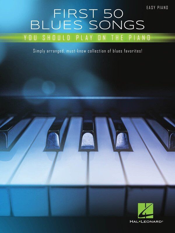 First 50 Blues Songs for Easy Piano