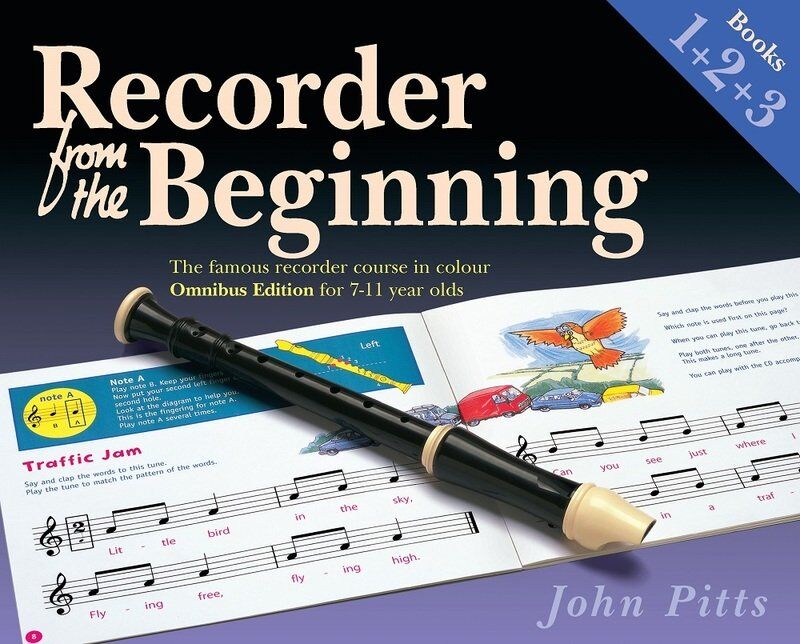 Recorder From The Beginning: Books 1-3 Omnibus Edition by John Pitts