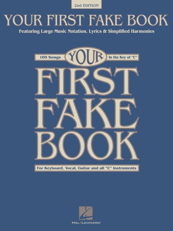 Your First Fake Book for C Instruments 2nd Edition