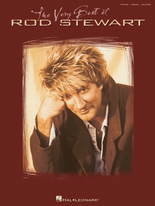 Very Best of Rod Stewart — Piano/Vocal/Guitar (Hal Leonard)