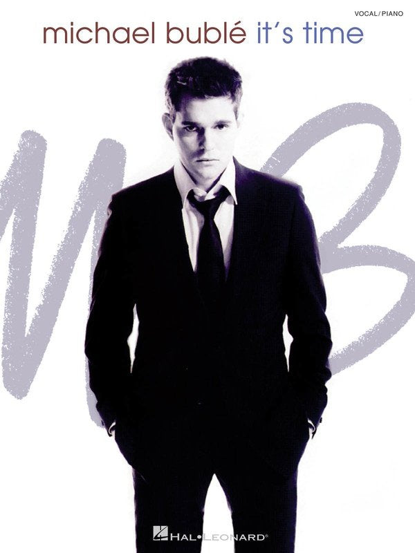 Michael Bublé — It's Time, Piano/Vocal/Guitar (Hal Leonard)