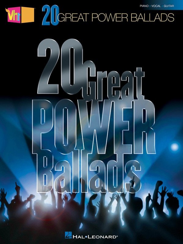 VH1's 20 Great Power Ballads — Piano/Vocal/Guitar (Hal Leonard)