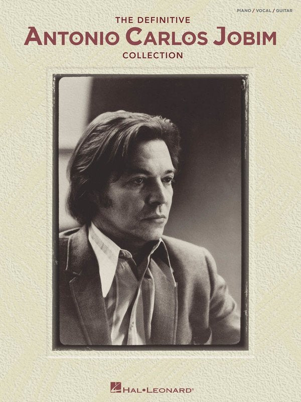 The Definitive Antonio Carlos Jobim Collection — Piano/Vocal/Guitar (Hal Leonard)