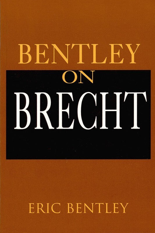 Bentley On Brecht Paperback