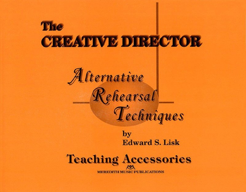 Edward S. Lisk: Creative Director Teaching Accessories (Meredith Music Resource)