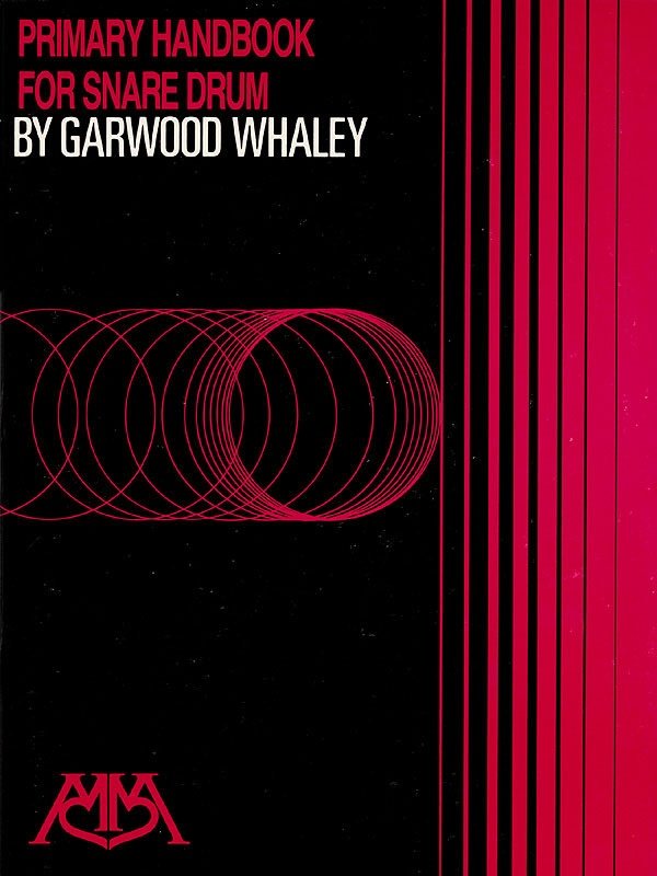 Garwood Whaley: Primary Handbook for Snare Drum (Meredith Music)