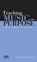 Teaching Music with Purpose by Peter Loel Boonshaft - Meredith Music