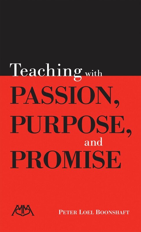 Teaching with Passion, Purpose and Promise (Meredith Music Resource)