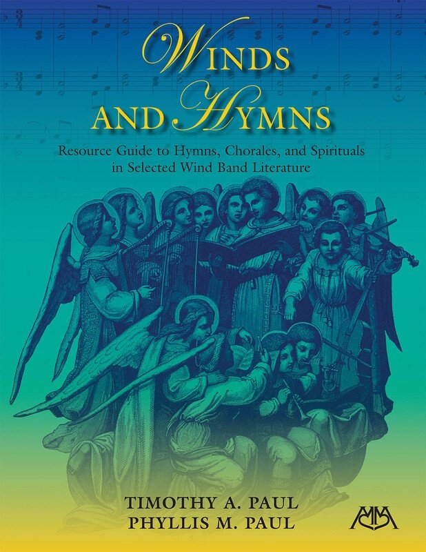 Winds and Hymns: Selected Wind Band Literature (Meredith Music Resource)