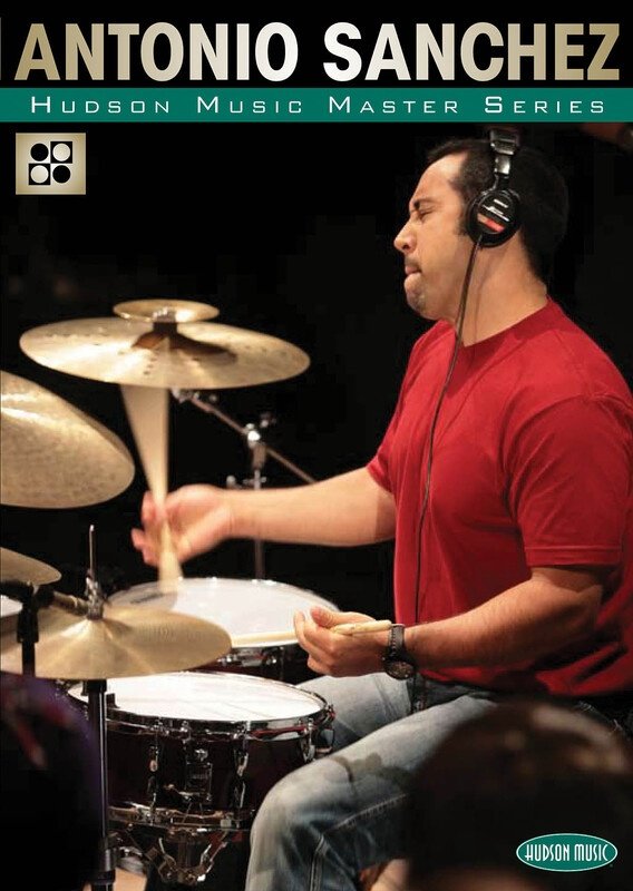 Antonio Sanchez: Master Series — Drum DVD (Hudson Music)