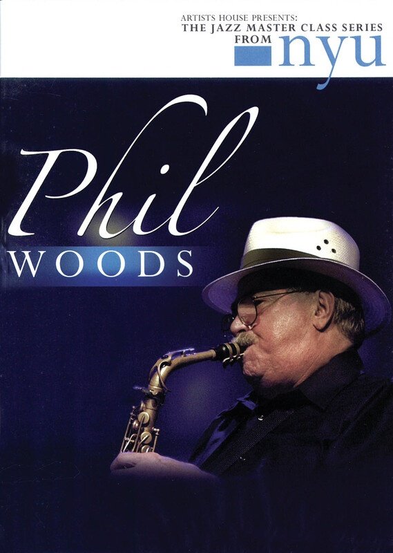Phil Woods: Jazz Master Class NYU — Saxophone DVD (Artists House)