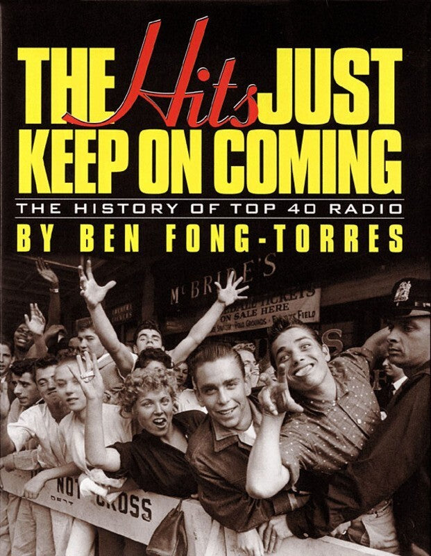 Hits Just Keep Coming History Of Radio