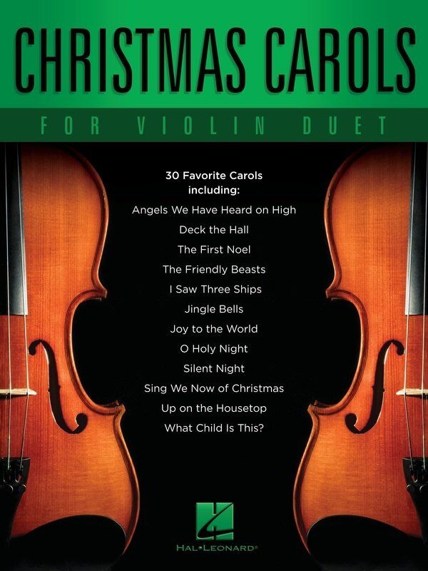 Christmas Carols for Violin Duet - 64 Pages, Hal Leonard, Includes Violin 1 & 2 Parts for Popular Holiday Songs