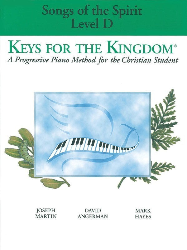 Keys For The Kingdom Level D Songs Of Spirit Pia