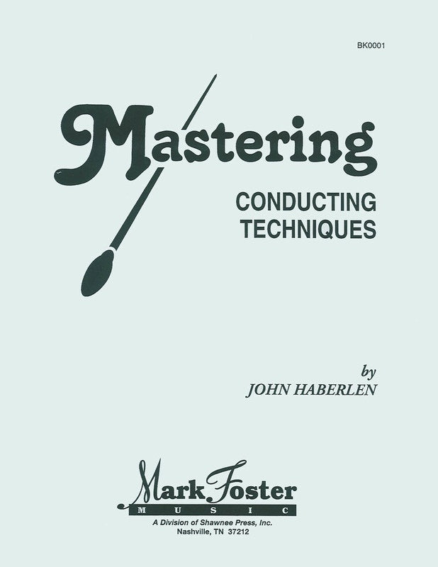 Mastering Conducting Technique (Pod)