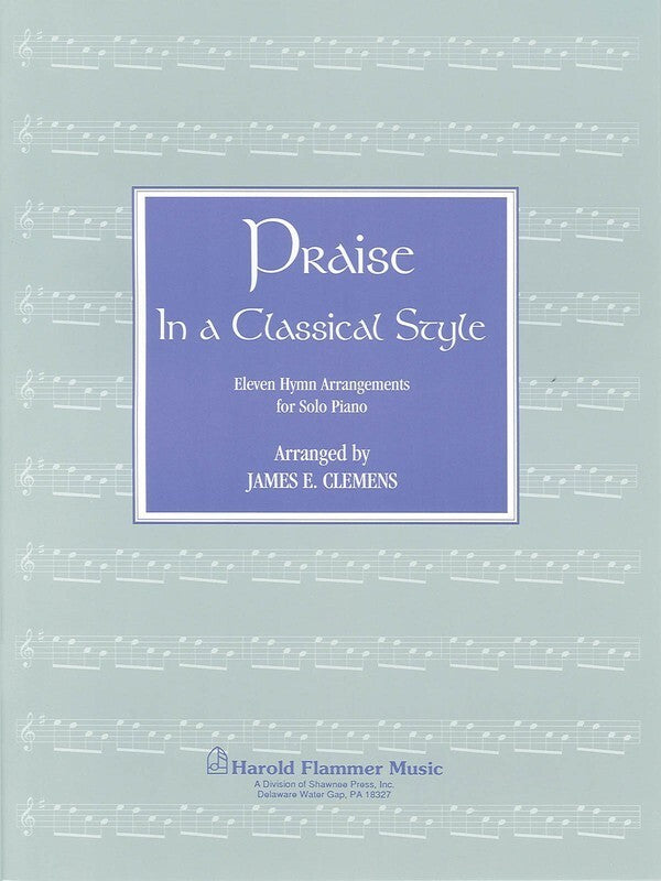 Praise In A Classical Style Piano Coll