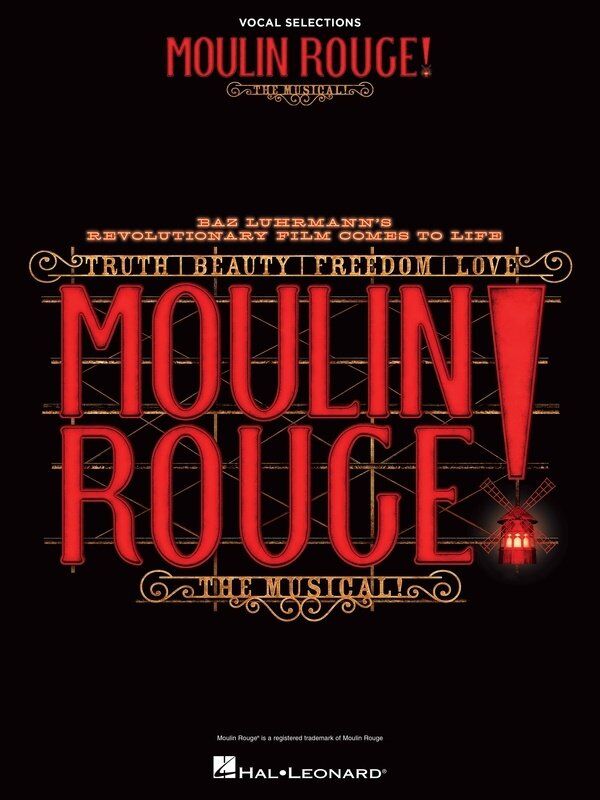 Moulin Rouge! The Musical Vocal Selections Piano Songbook