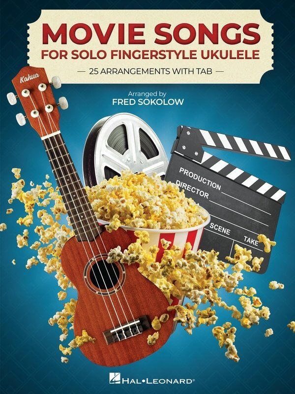 Movie Songs for Solo Fingerstyle Ukulele - Hal Leonard, 104 Pages, Standard Notation & TAB, Includes 25 Classic Songs for Ukulele