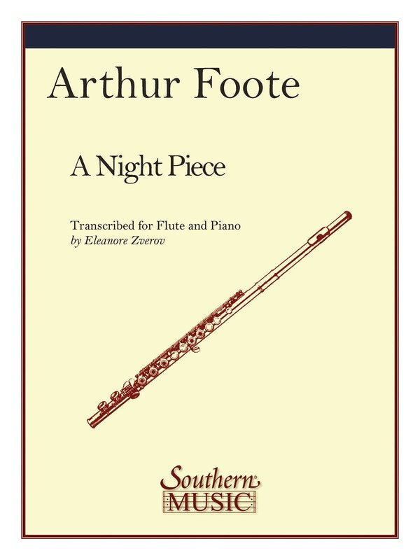 Foote: Night Piece — Flute & Piano, arr. Eleanor Zverov (Southern Music Co.)
