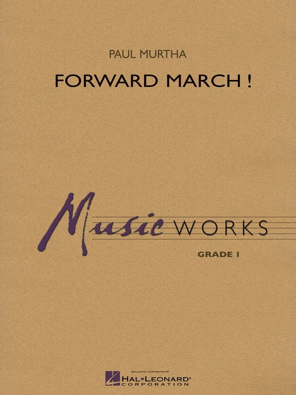 Forward March — Concert Band Grade 1, Score & Parts (Hal Leonard, MusicWorks Grade 1)