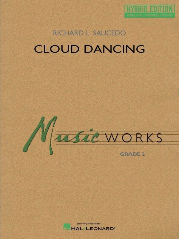 Cloud Dancing for Concert Band CB2 Hybrid Edition SC/OLM by Richard L. Saucedo