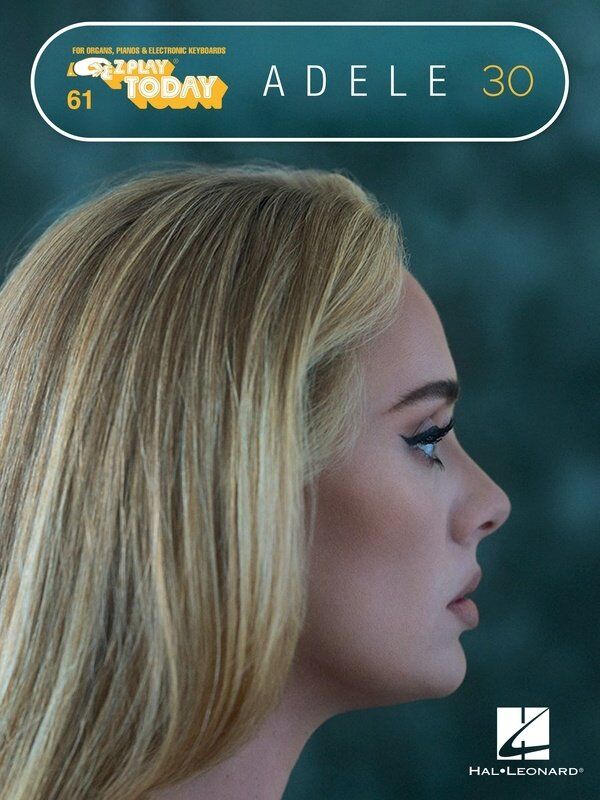 Adele - 30 EZ Play 61 Keyboard Songbook with Lyrics and Note Names