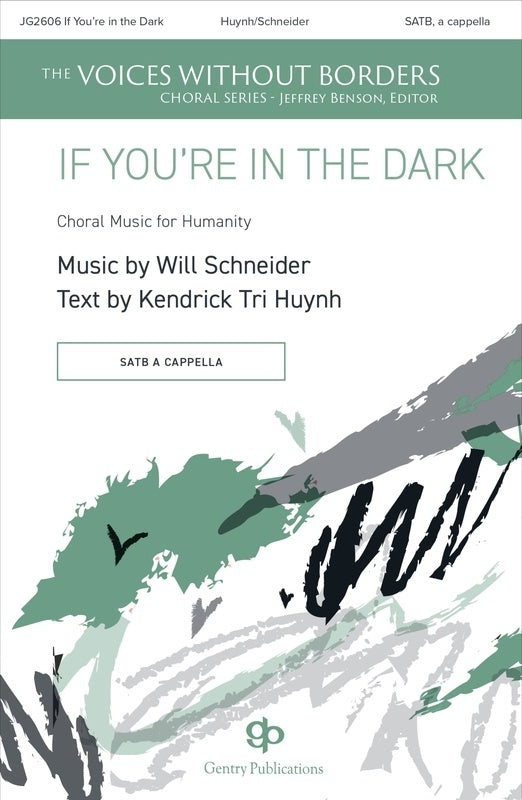 If Youre In The Dark Satb A Cappella Octavo